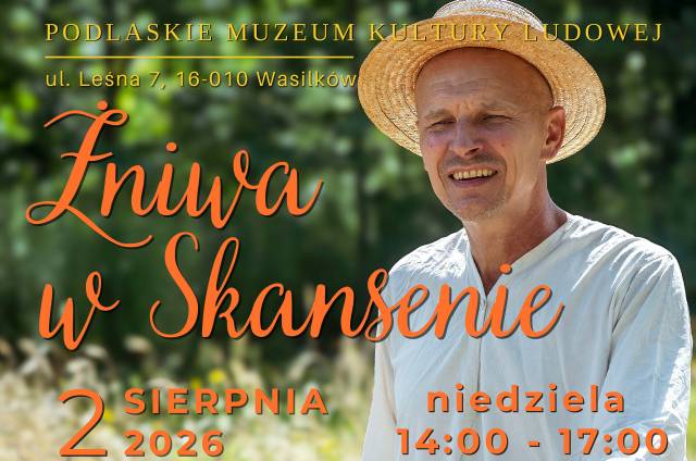 Żniwa w Skansenie
