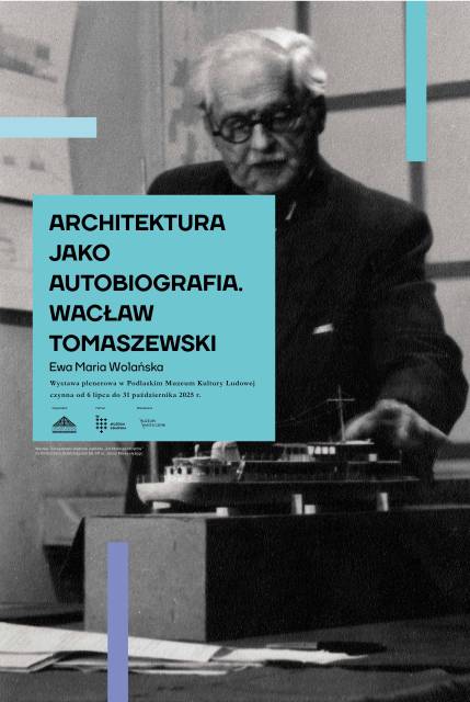 Architektura jako autobiografia. Wacław Tomaszewski” autorstwa Ewy Marii Wolańskiej